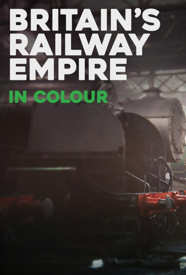 彩色的英國(guó)鐵路帝國(guó) 第一季(全集)